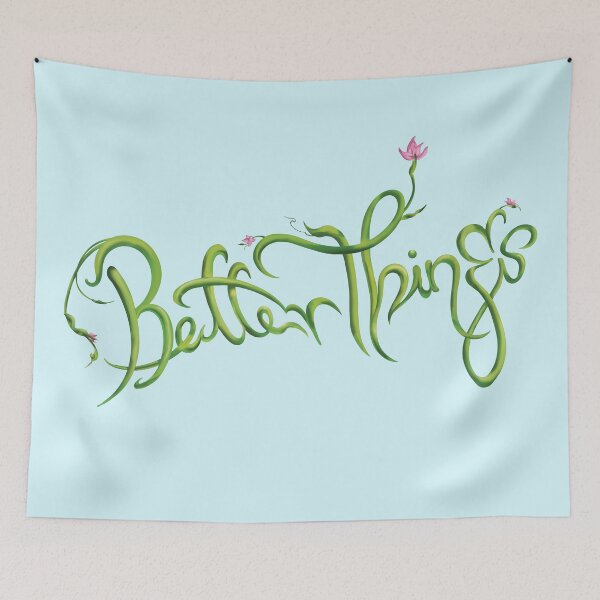 Item preview, Better Things designed and sold by BastsTardyChild.