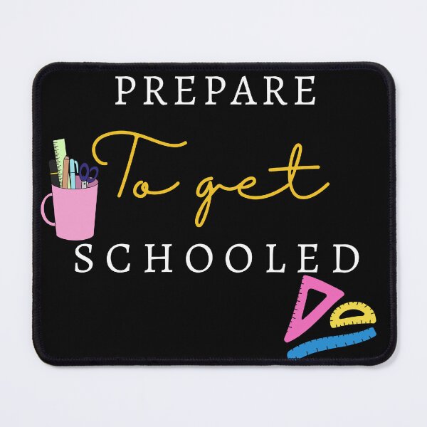 Item preview, Prepare To Get Schooled Welcome Back To School designed and sold by sleekartist.