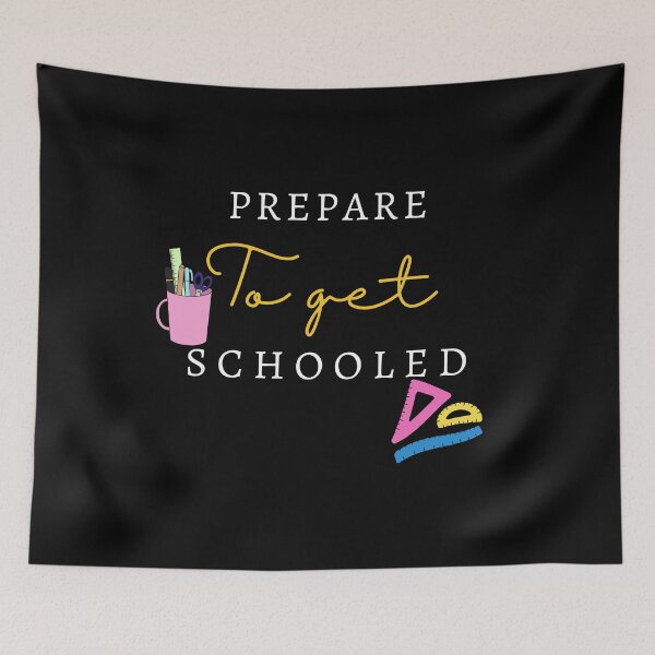Item preview, Prepare To Get Schooled Welcome Back To School designed and sold by sleekartist.