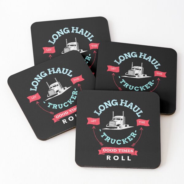 Item preview, Long haul trucker. Let the good times roll. Truck driver. OTR. designed and sold by Cajattire.