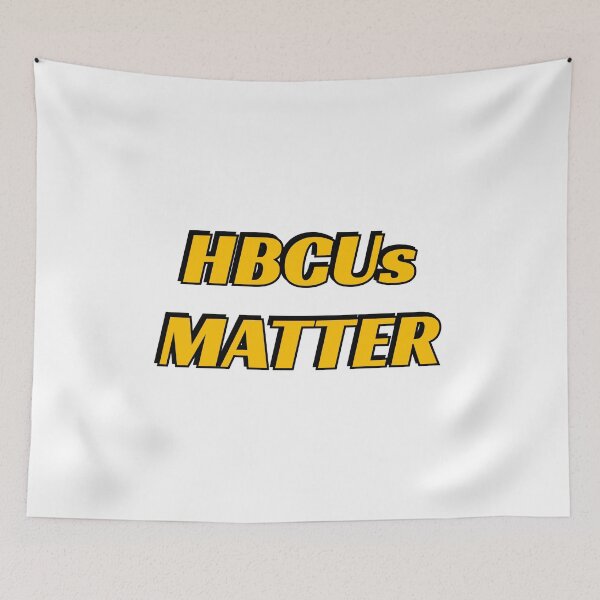 Item preview, BCUs matter - HBCU -  historically black colleges and universities designed and sold by Inspirationmotivation.
