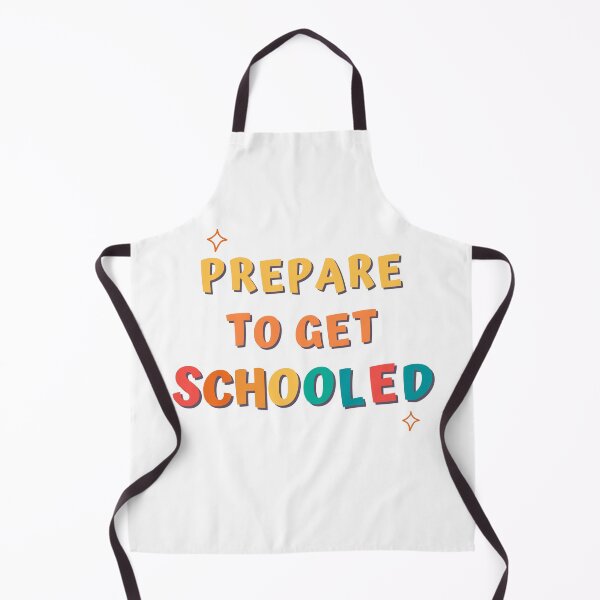 Item preview, Prepare To Get Schooled Funny Teacher Student designed and sold by sleekartist.