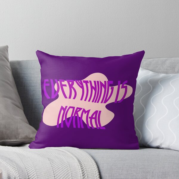 Item preview, Everything Is Normal designed and sold by feeble-platypus.