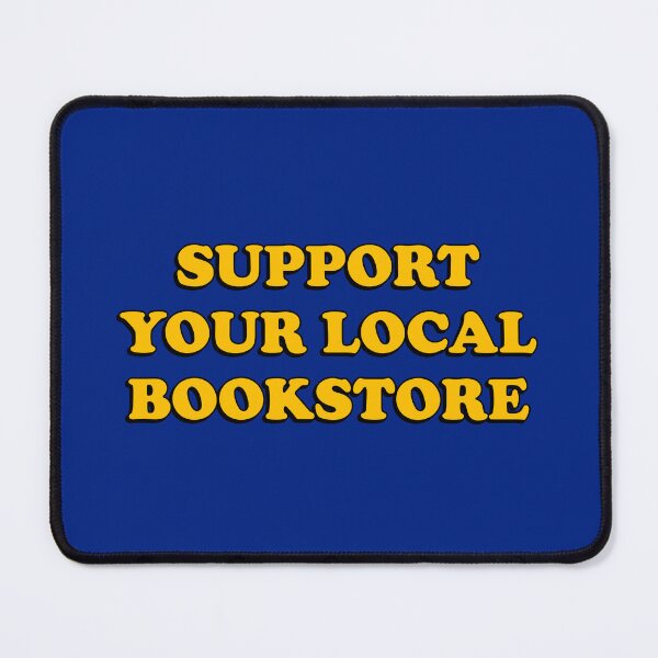 Item preview, Support your local bookstore  designed and sold by Inspirationmotivation.