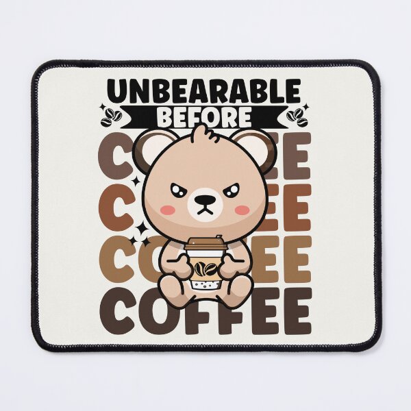 Item preview, Unbearable Before Coffee | Cute and Funny Grumpy Coffee Lover Bear designed and sold by PearlMoonGrapes.