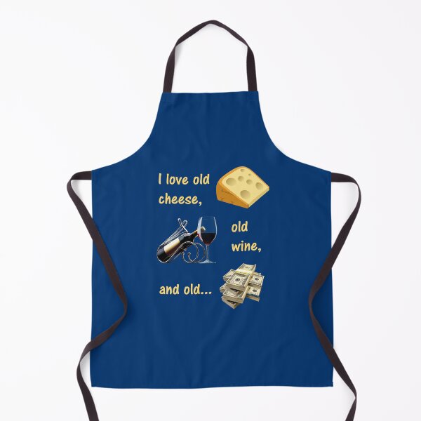 Item preview, I love old cheese, old wine and old ... - (+ See this design on 75+ products) designed and sold by Julien Hebbrecht.