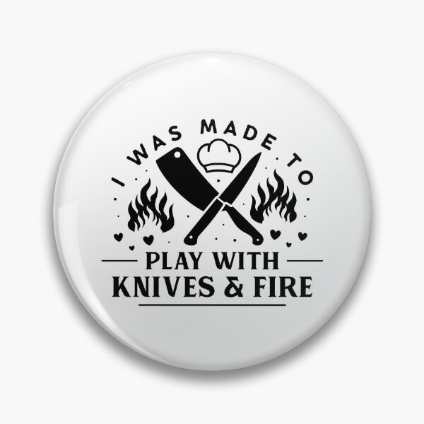 Item preview, I was made to play with knives and fire! - funny chef print designed and sold by Neehovv.