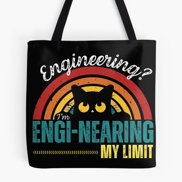 Item preview, Copy of Engineering? I'm engi-nearing my limit  designed and sold by fattim3.