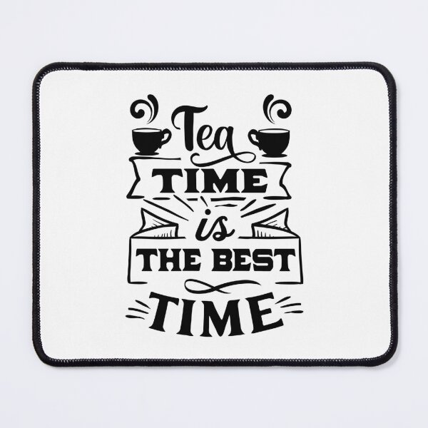 Item preview, tea time is the best time - Sip and Savor designed and sold by EmeraldeaArt.