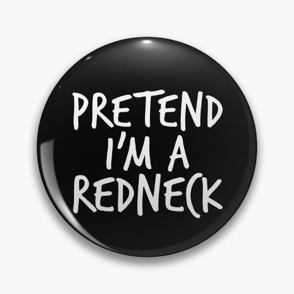 Item preview, Pretend I'm A Redneck Halloween Funny I'm A Redneck Gear designed and sold by DynamicDesign.