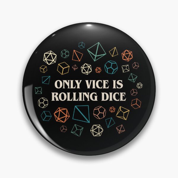Item preview, Funny Only Vice Is Rolling Dice Tabletop RPG designed and sold by pixeptional.