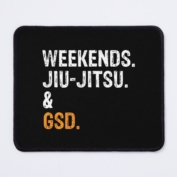 Item preview, Weekends Jiu-Jitsu and GSD Shepherd BJJ Gift designed and sold by Guarddogdrive.