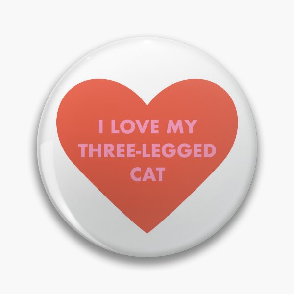 Item preview, I love my three-legged cat designed and sold by PeachCatDesigns.