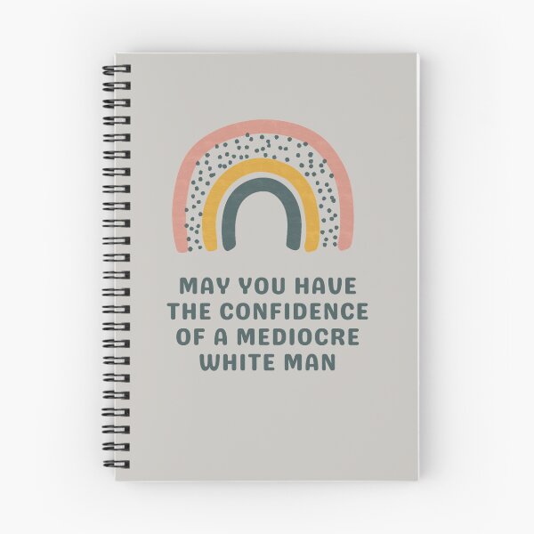 Item preview, May You Have The Confidence Of A Mediocre White Man designed and sold by Jahmirperrin.