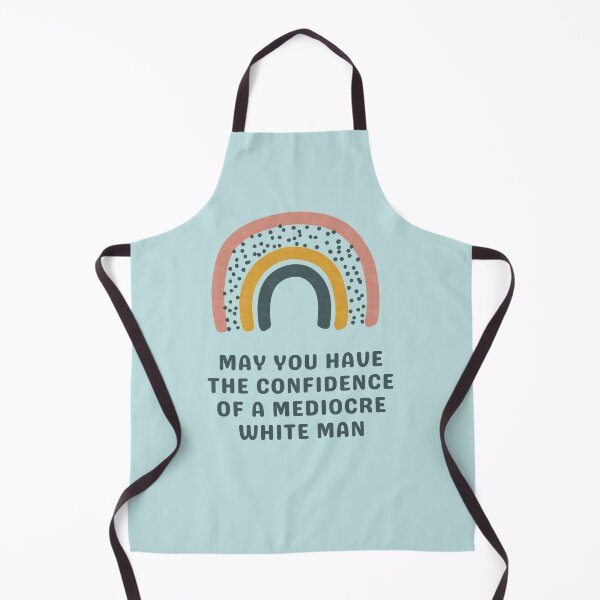 Item preview, May You Have The Confidence Of A Mediocre White Man designed and sold by Jahmirperrin.