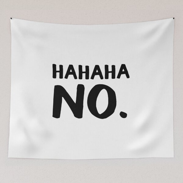 Item preview, Hahaha no designed and sold by allthetees.