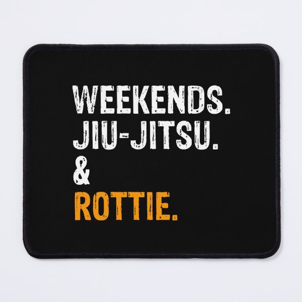 Item preview, Weekends Jiu-Jitsu and Rottie BJJ Gift designed and sold by Guarddogdrive.