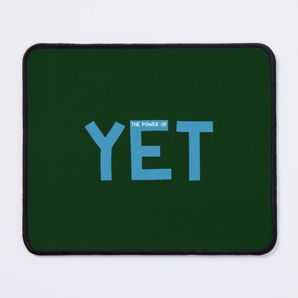 Item preview, The Power of Yet designed and sold by LethaProsaccon.
