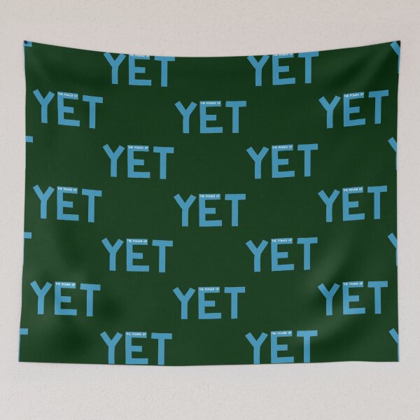 Item preview, The Power of Yet designed and sold by LethaProsaccon.