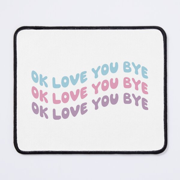 Item preview, ok love you bye - olivia dean designed and sold by Aesthetic Crew.
