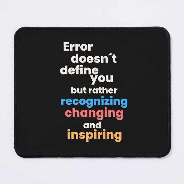 Item preview,  Inspiring Tee and more - "Error Doesn't Define You, But Rather Recognizing, Changing, and Inspiring" designed and sold by TeeAauthenticF.