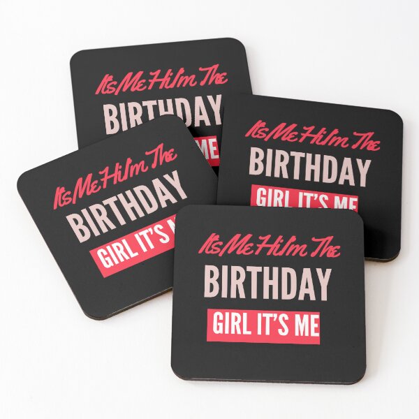 Item preview, It’s Me Hi I’m The Birthday Girl It’s Me designed and sold by ZIZZO 22.