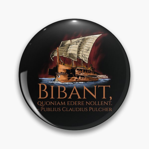 Item preview, Ancient Rome - Classical Latin Quote - First Punic War - Since they do not wish to eat, let them drink! designed and sold by Styrman.