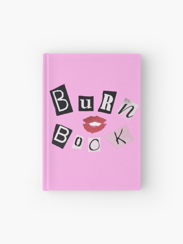 Burn Book - Mean Girls  Hardcover Journal for Sale by samantha167