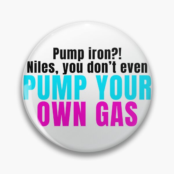 Item preview, Niles and Frasier Crane Funny Quote, Pumping Iron designed and sold by GamesByPaige.