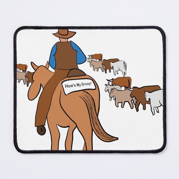 Item preview, How's my driving? Cattle drive. designed and sold by RickPostCo.