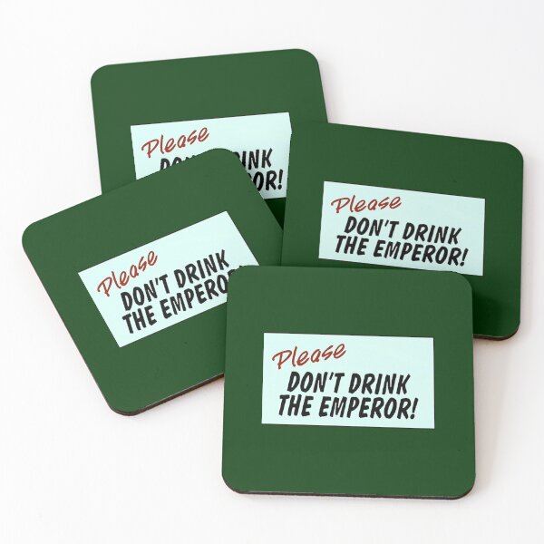 Item preview, Please Don_t Drink The Emperor designed and sold by BeauKautzer.