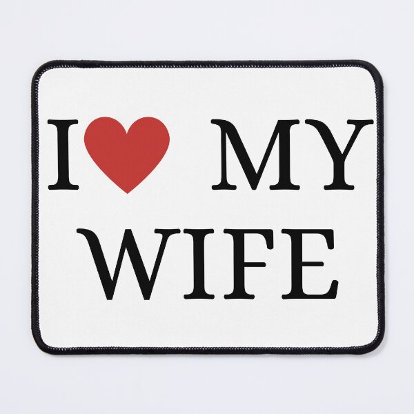 Item preview, i love my wife designed and sold by SztylishDesigns.