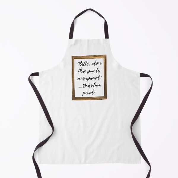 Item preview, Better alone than poorly accompanied. designed and sold by RicartOliveira.