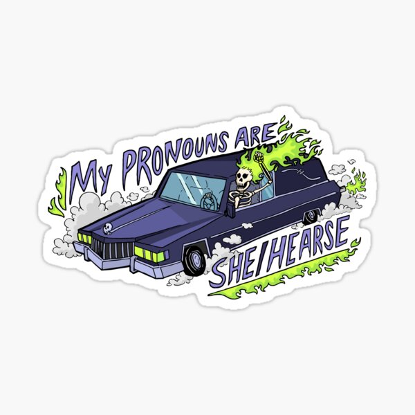 Item preview, My Pronouns are She/Hearse designed and sold by Melanie Westfall.