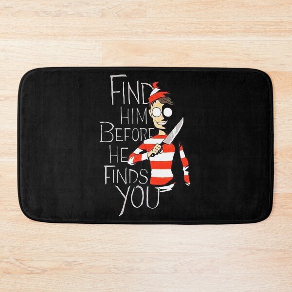 Item preview, Find him before he finds you designed and sold by Dockery-Kurt.