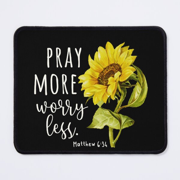 Item preview, Pray More Worry Less Sunflower designed and sold by amazingjoy.