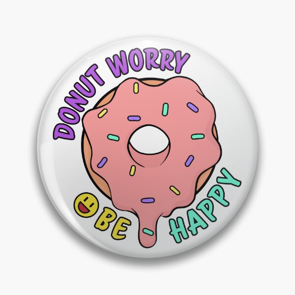 Item preview, Donut Worry Be Happy. Cute donut designed and sold by BrightRain.