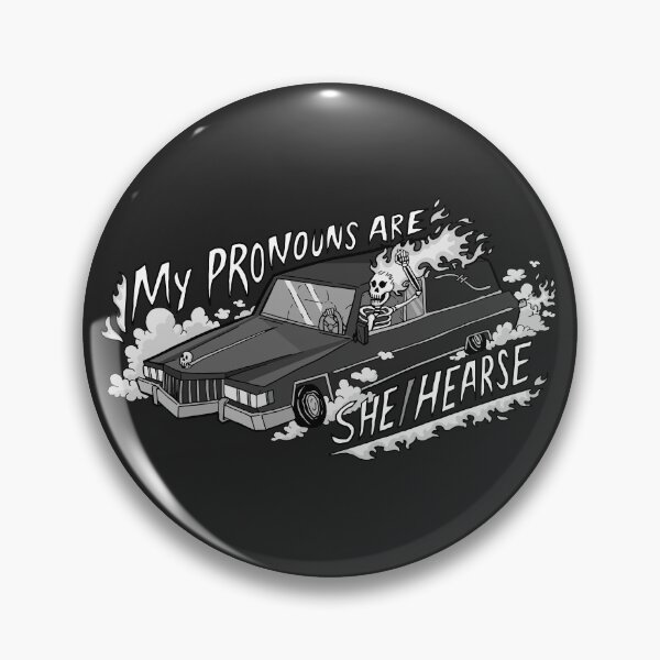 Item preview, My Pronouns are She/Hearse (Grayscale) designed and sold by Melanie Westfall.