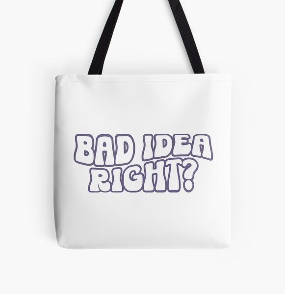 Olivia Rodrigo Tote Bag Bad Idea Right Tote Bag With a Quote 