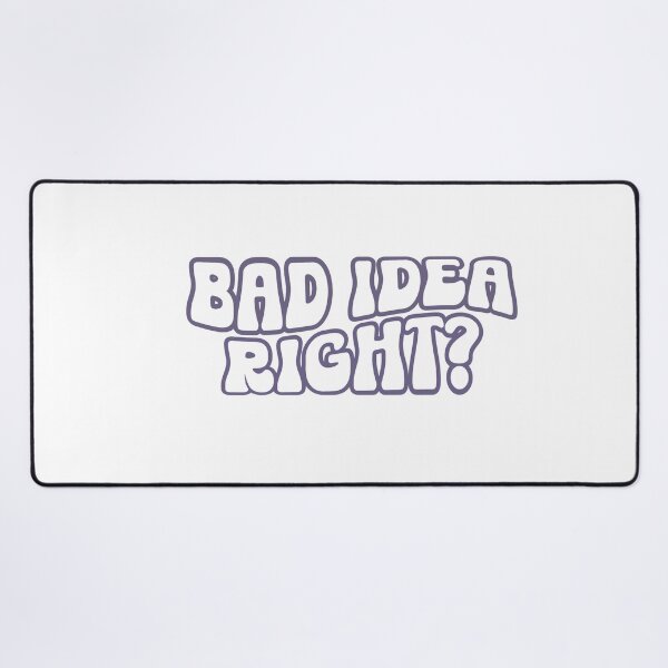 Item preview, Bad Idea Right designed and sold by dooddles.
