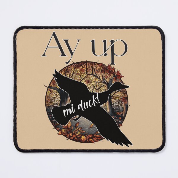 Item preview, Ay up mi duck! designed and sold by Talpha.