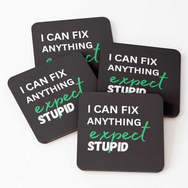 Item preview, i can fix anything expect stupid classic t shirt designed and sold by sangram9337.