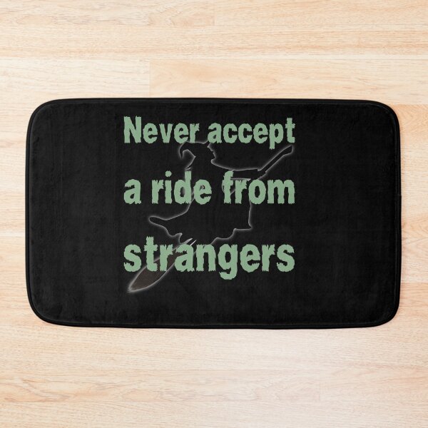 Item preview, Never accept a ride from strangers designed and sold by Azrou shop.