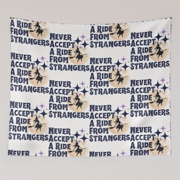 Item preview, Never accept a ride from strangers designed and sold by Azrou shop.