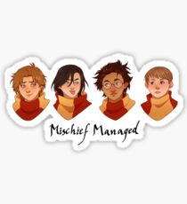 Mischief managed Sticker