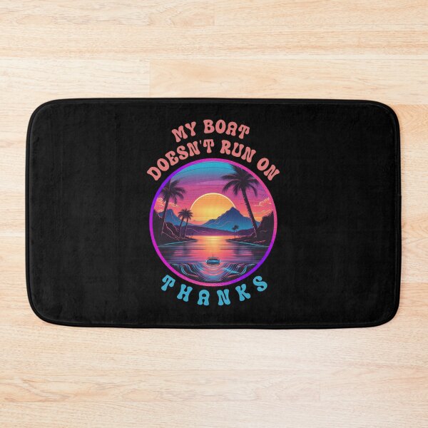 Item preview, My Boat Doesn't Run On Thanks designed and sold by Chmielayka.