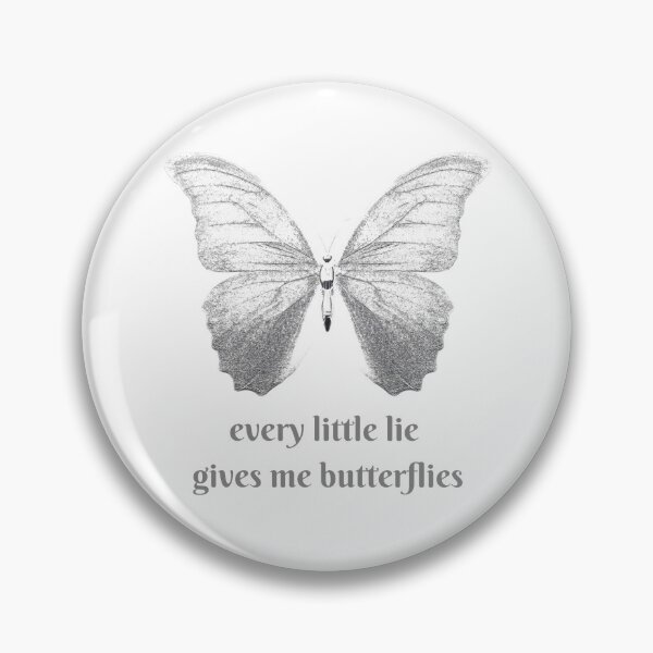 Item preview, every little lie gives me butterflies  designed and sold by stickersxbecca.
