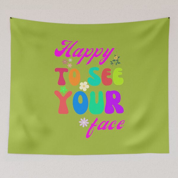 Item preview, Happy To See Your Face designed and sold by artprintschabab.