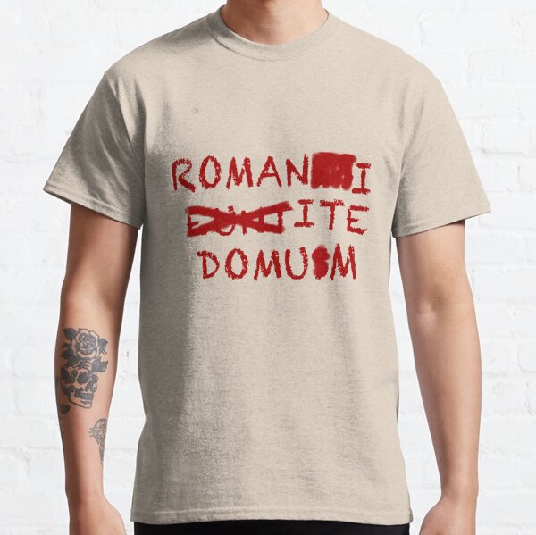 romans go home t shirt