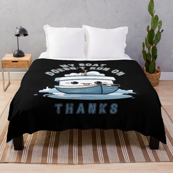 Item preview, My Boat Doesn't Run On Thanks designed and sold by Chmielayka.